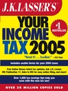 J.K. Lasser's Your Income Tax 2005: For Preparing Your 2004 Tax Return